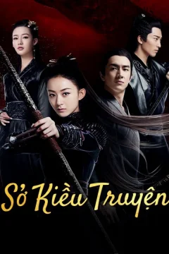 Xem phim Sở Kiều Truyện Vietsub HD - RoPhim