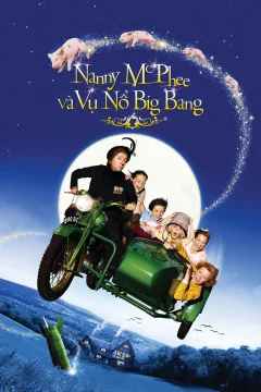 Xem phim Nanny McPhee và Vụ Nổ Big Bang - RoPhim