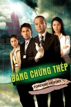 Bằng Chứng Thép - Phần 1