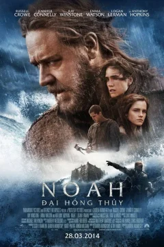 Xem phim Noah: Đại Hồng Thủy - RoPhim