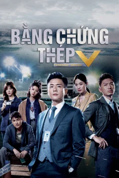 Bằng Chứng Thép - Phần 5