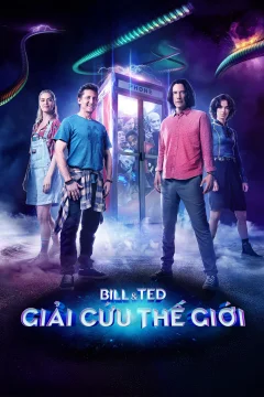 Xem phim Bill & Ted Giải Cứu Thế Giới - RoPhim