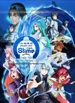 Lúc Đó Tôi Đã Chuyển Sinh Thành Slime: Nước Mắt Đại Dương