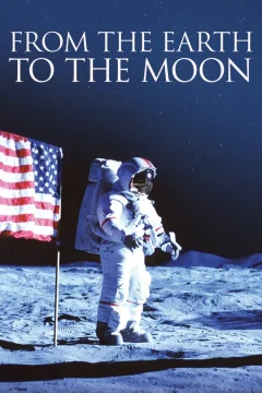 Xem phim From the Earth to the Moon - RoPhim