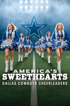 Xem phim AMERICA'S SWEETHEARTS: Đội Cổ Vũ Dallas Cowboys (Phần 3) Vietsub HD - RoPhim