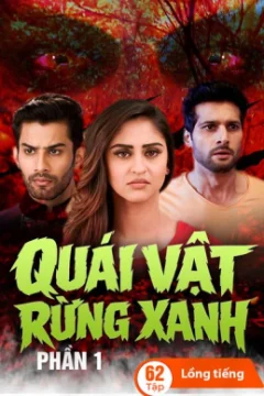 Xem phim Quái Vật Rừng Xanh (Phần 1) Vietsub HD - RoPhim