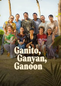 Rắc Rối Này Kia / Ganito, Ganyan, Ganoon
